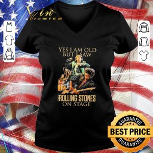 Hot Yes I Am Old But I Saw The Rolling Stoned On Stage shirt 5