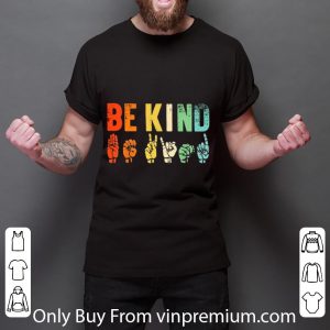 Top Vintage Be Kind Sign Language shirt 5