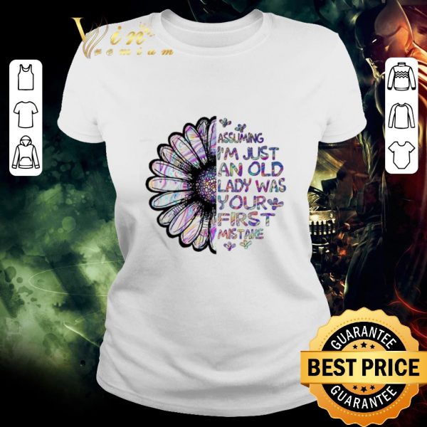 Funny Assuming i’m just an old lady was your first mistake shirt 2
