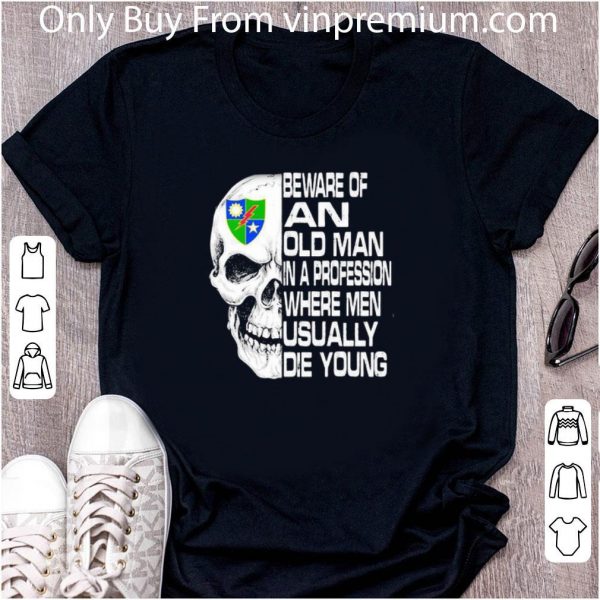 Great Skull 2nd Ranger Battalion Scroll Beware Of An Old Man In A Profession shirt 2