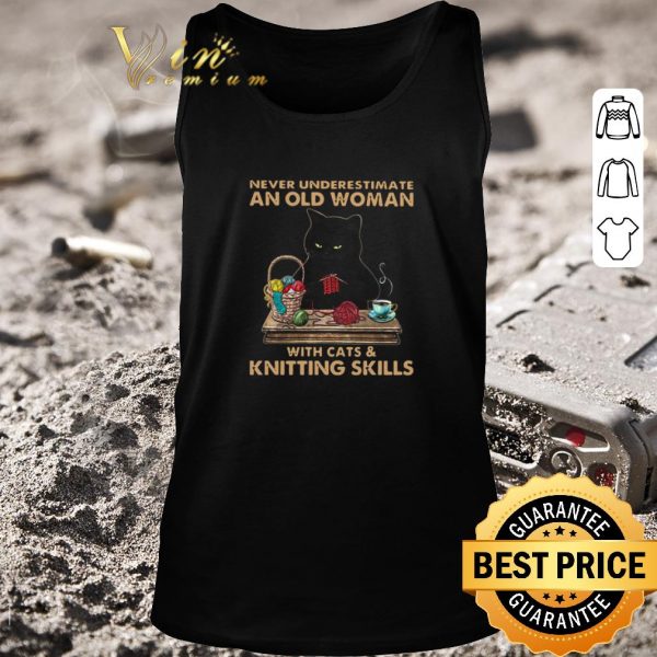 Premium Never Underestimate An Old Woman With Cat And Knitting Skills shirt 2