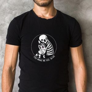 Funny Skeleton Hug Corgi You Make Me Feel Alive shirt 4