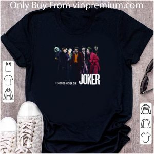 Original Legends Never Die Joker shirt 4