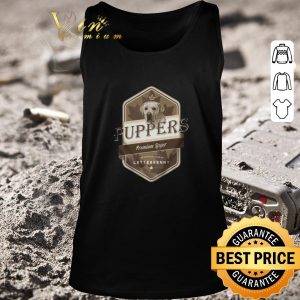 Pretty Puppers Premium Lager The Official Beer Of Letterkenny shirt 4