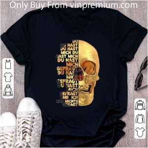 Official Skull Du Du Hast Du Hast Mich Du Hast Mich Du Hast Mich Offragt Du Hast Mich shirt 4