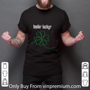 Official Feelin’ Lucky St Patrick Day shirt 5