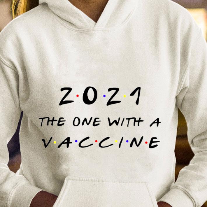 Funny Friends 2021 The One With A Vaccine shirt 8 Funny Friends 2021 The One With A Vaccine shirt