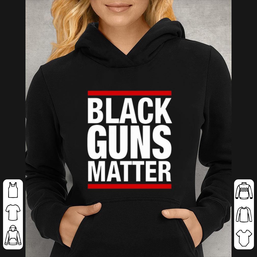 Great Black Guns Matter shirt