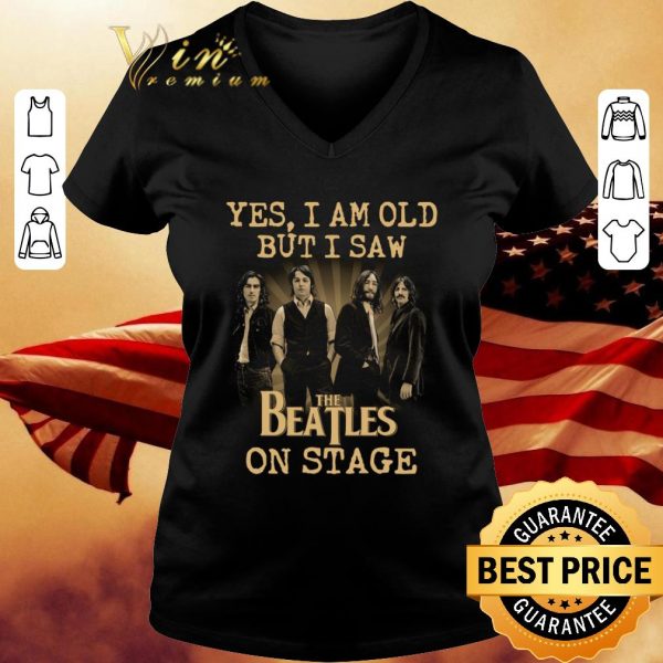Official Yes I Am Old But I Saw The Beatles Band Member On Stage shirt 3