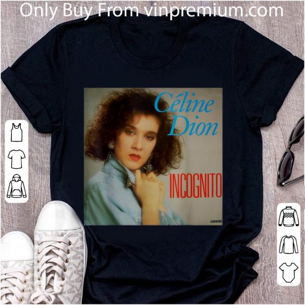 Great Doctor Celine Dion Incognito shirt 2