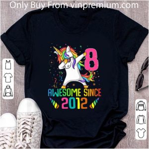 Nice Awesome Since 2012 8 Years Old 8th Birthday Unicorn Dabbing shirt 4