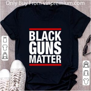 Great Black Guns Matter shirt 4