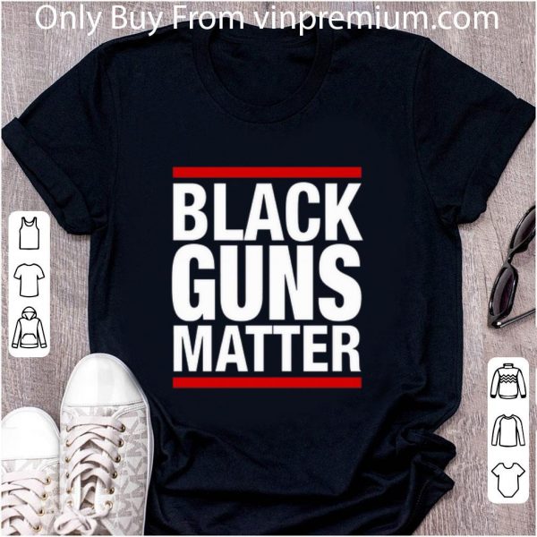 Great Black Guns Matter shirt 2