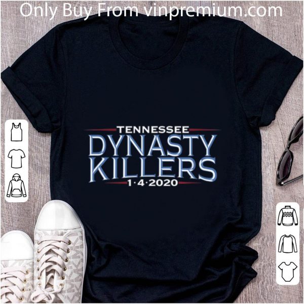 Nice Tennessee Dynasty Killers 1-4-2020 shirt 2