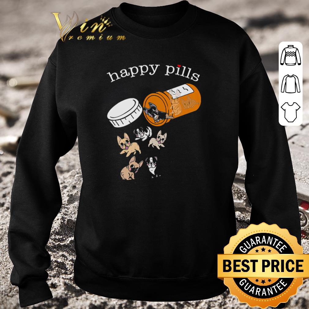 Awesome Frenchie Happy Pills shirt