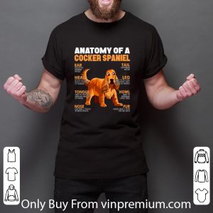 Premium Anatomy Of A Cocker Spaniel The Function Of Dog's Part shirt 5