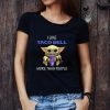 Premium LGBT Be Careful Who You Hate It Could Be Someone You Love shirt 6