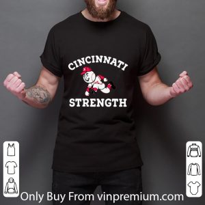 Nice Cincinnati Strength shirt 5