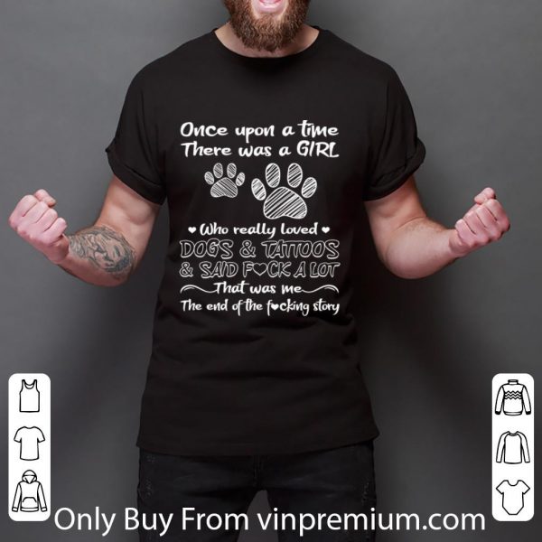 Awesome There Was A Girl Who Really Loved Dogs And Tattoos shirt 3