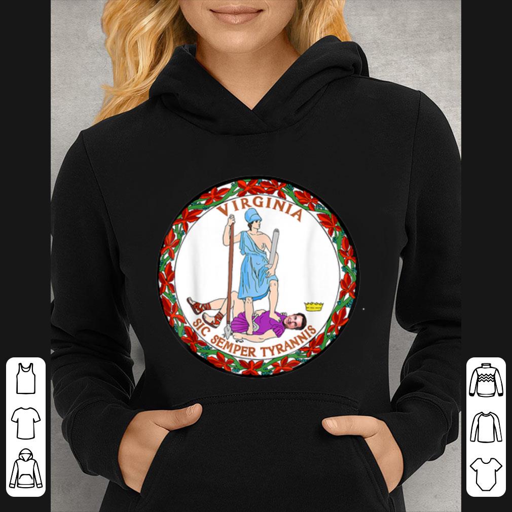 Awesome Governor Northam Virginia Sic Semper Tyrannis shirt 7 Awesome Governor Northam Virginia Sic Semper Tyrannis shirt