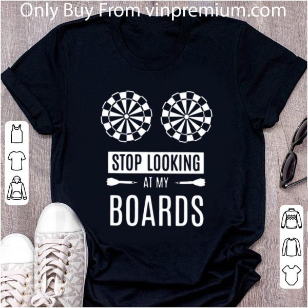 Official Stop Looking At My Boards shirt 2