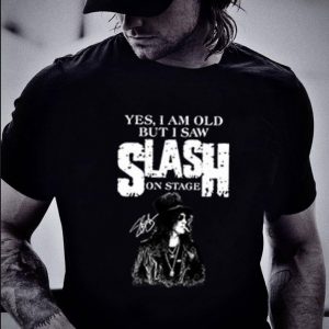 Premium  Yes I Am Old But I Saw Slash On Stage Signed shirt 5
