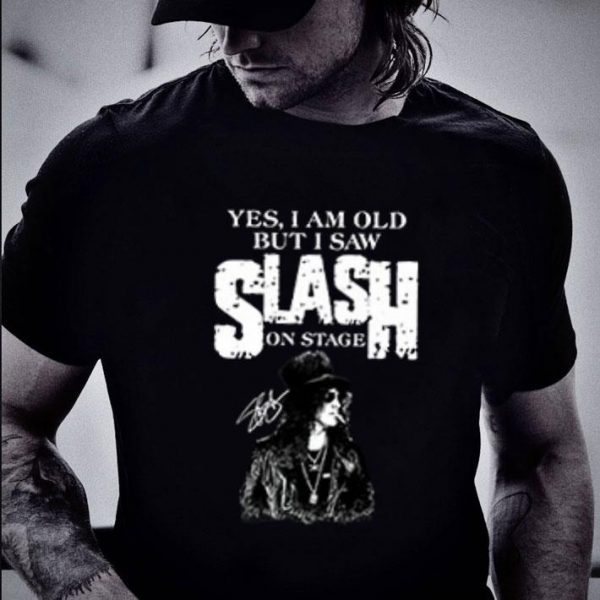 Premium  Yes I Am Old But I Saw Slash On Stage Signed shirt 2