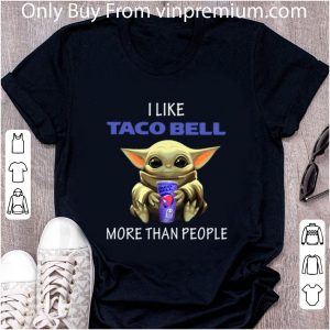 Official Baby Yoda I Like Taco Bell More Than People shirt 4