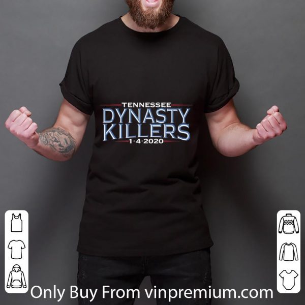 Nice Tennessee Dynasty Killers 1-4-2020 shirt 3