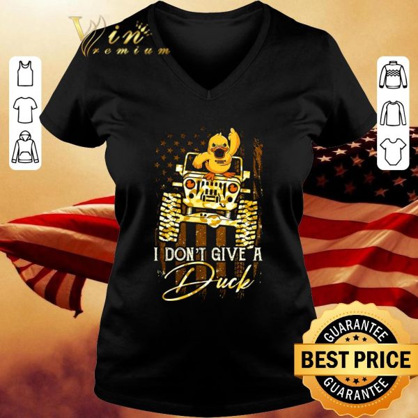 Original American Flag I Don't Give A Duck Jeep USA Flag shirt 3