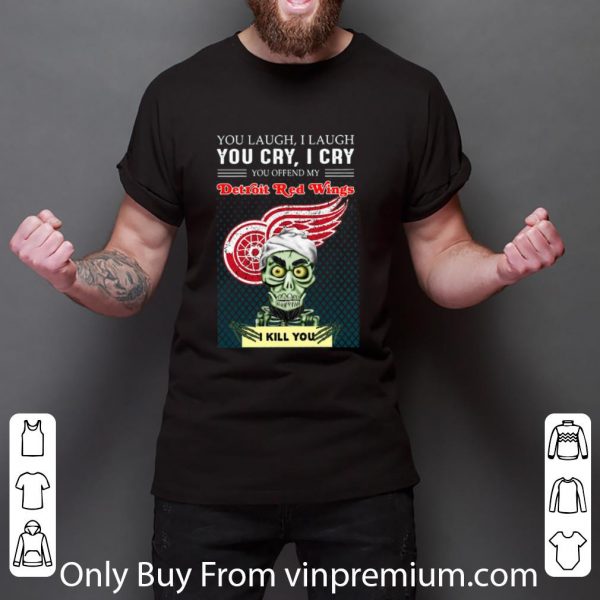 Pretty Jeff Dunham You Offened My Detroit Red Wings I Kill You shirt 3