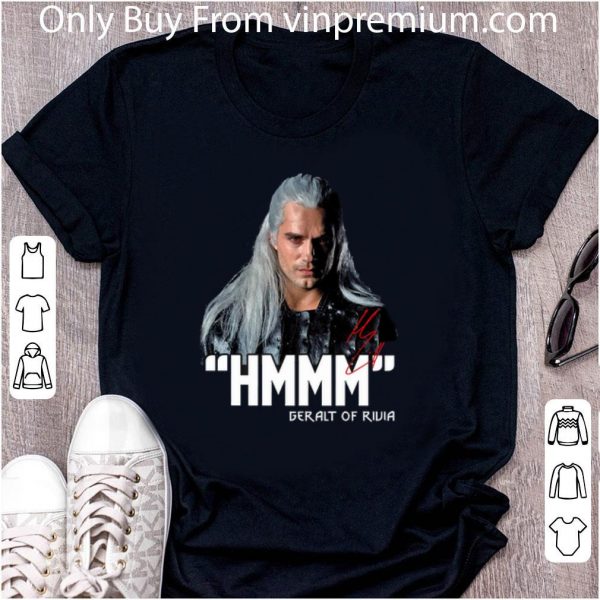 Official The Witcher Hmmm Geralt Of Rivia signature shirt 2