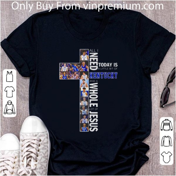 Pretty All I Need Today Is A Little Bit Of Kentucky And A Whole Lot Of Jesus shirt 2