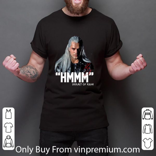 Official The Witcher Hmmm Geralt Of Rivia signature shirt 3