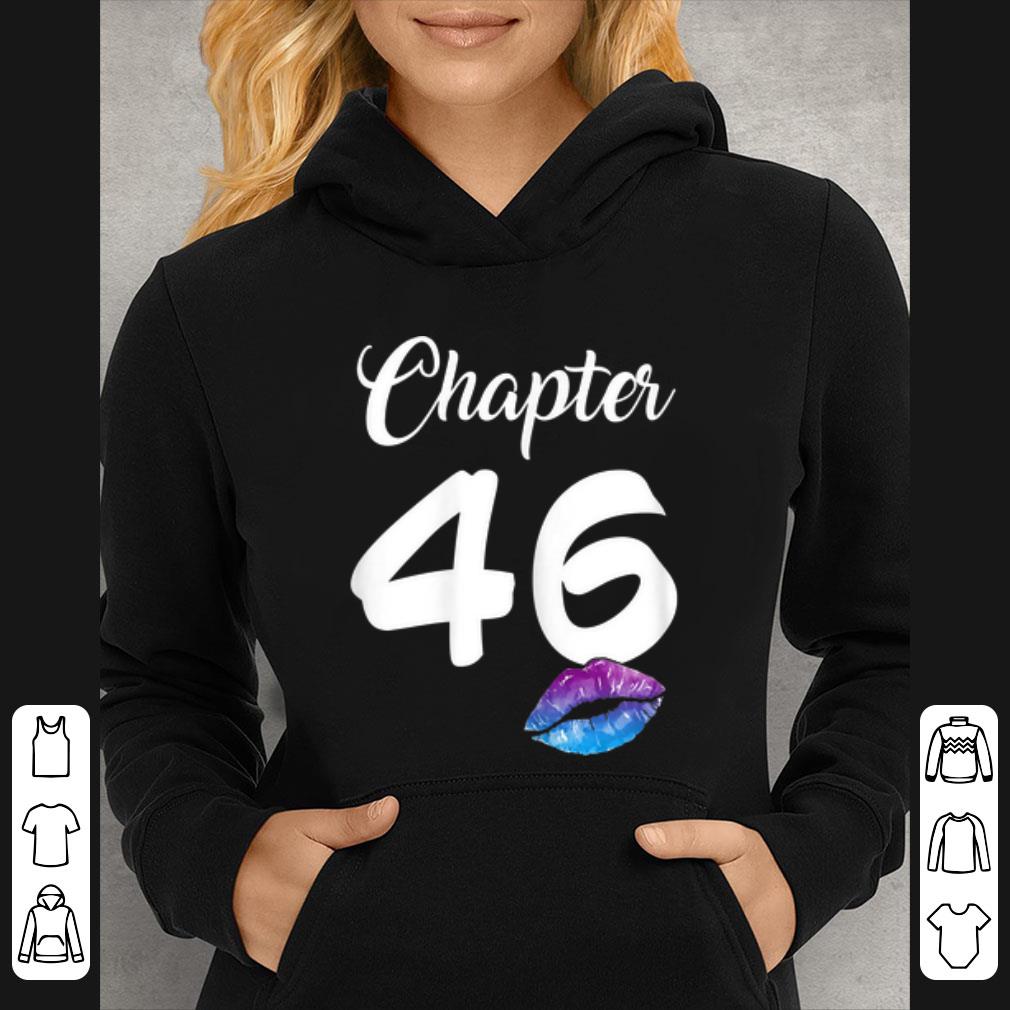 Official Happy 46th Birthday Chapter 46 Lips shirt 7 Official Happy 46th Birthday Chapter 46 Lips shirt
