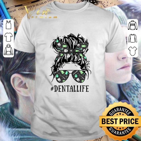 Premium Lady Girl #Dentallife shirt 1