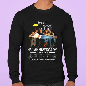 Funny All Character How I Met Your Mother 16th Anniversary 2005-2021 Signatures shirt 6