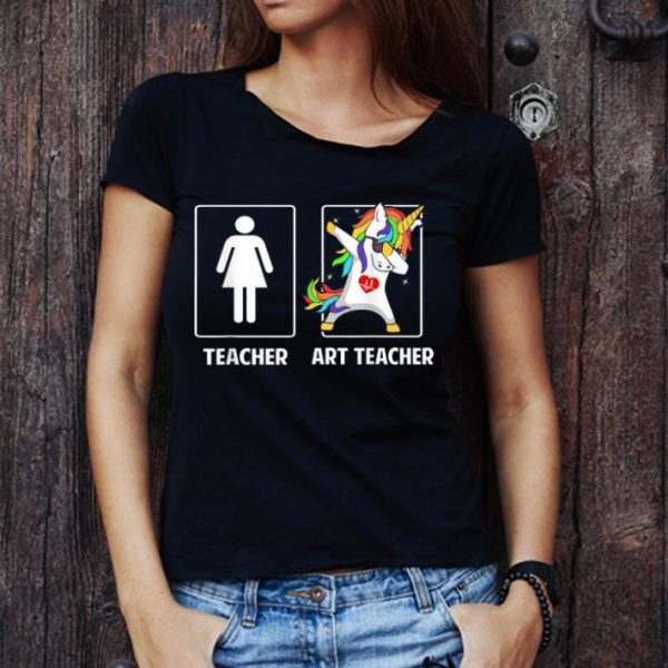 Nice Art Teacher And Other Teacher Unicorn Dabbing shirt 1
