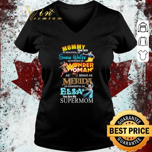 Pretty Mommy you are as beautiful as snow white shirt 3