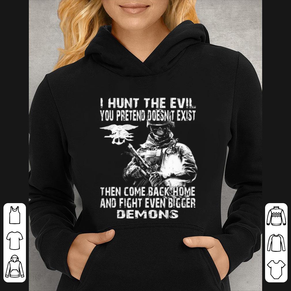 Official Veteran skull I hunt the evil you pretend doesn't exist shirt 7 Official Veteran skull I hunt the evil you pretend doesn't exist shirt
