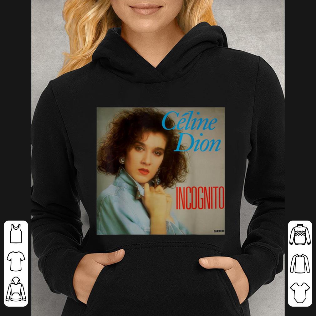 Great Doctor Celine Dion Incognito shirt 7 Great Doctor Celine Dion Incognito shirt