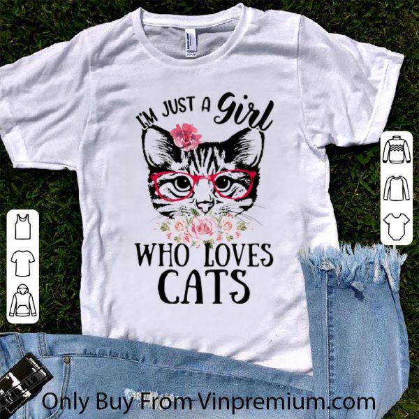 Nice I’m Just A Girl Who Loves Cats Floral shirt 1