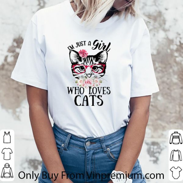 Nice I’m Just A Girl Who Loves Cats Floral shirt 3
