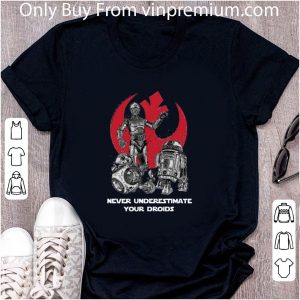 Hot Never Underestimate Your Droids Star Wars shirt 4