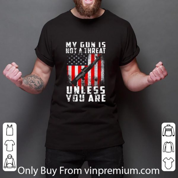 Top My Gun Is Not A Threat Unless You Are Funny 2nd Amendment shirt 3