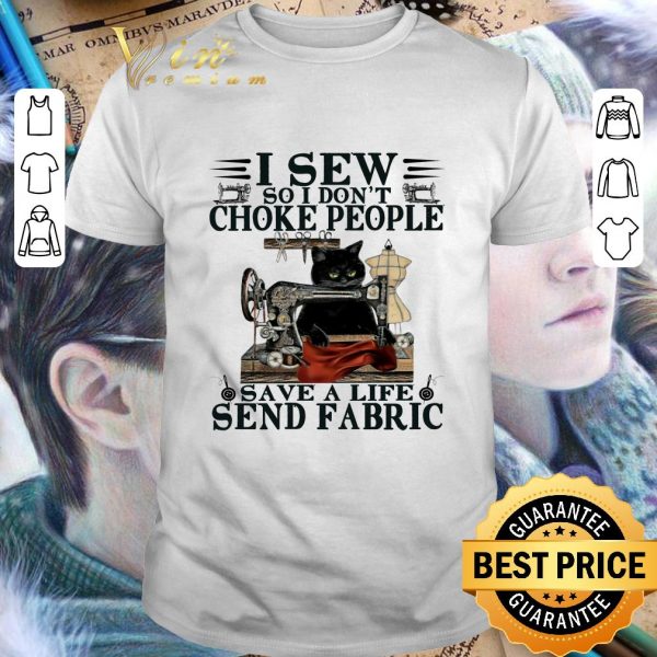 Awesome Black cat i sew so i don't choke people save a life send fabric shirt 1