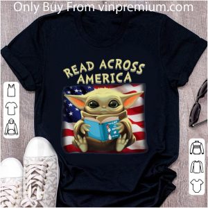 Nice Star Wars Baby Yoda Read Across America shirt 4