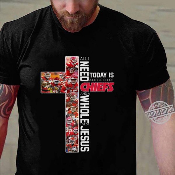 Premium All I Need Today Is A Little Bit Of Kansas City Chiefs Signatures And A Whole Lot Of Jesus Shirt 3