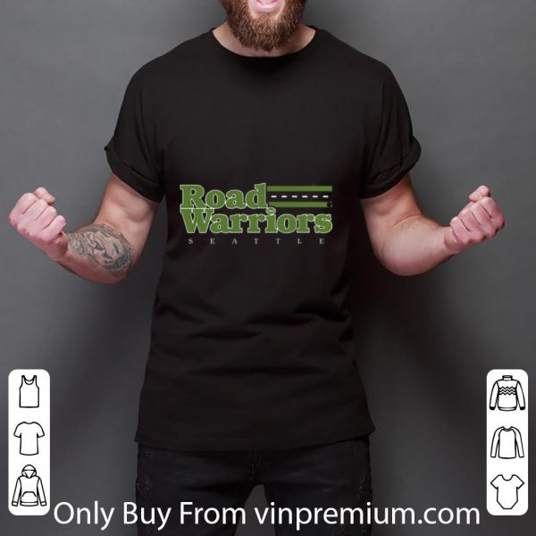 Premium Road Warriors Seattle shirt 3