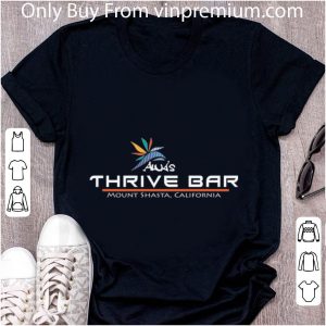 Official Alua's Thrive Bar Mount Shasta California shirt 4